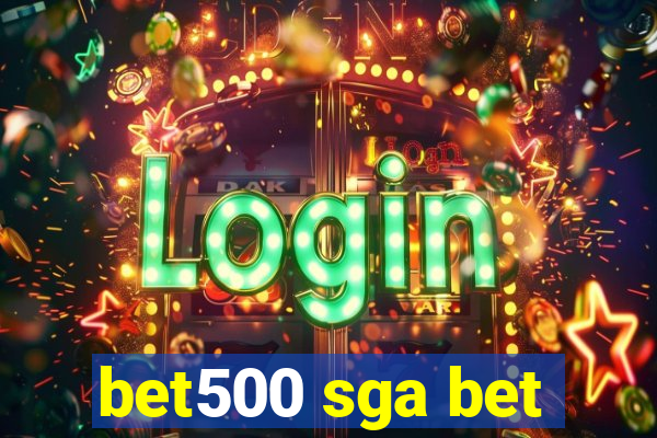 bet500 sga bet